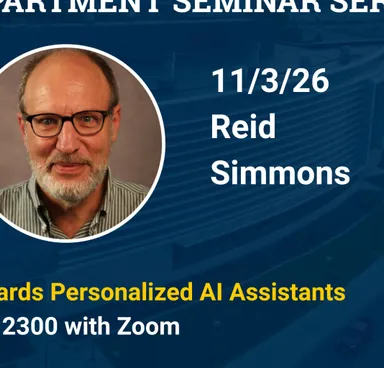 Robotics Department Seminar Series - Reid Simmons