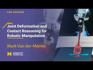 Mark Van der Merwe: Robotics PhD Defense