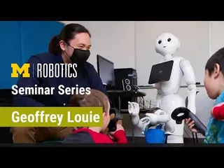 Robotics Seminar: Geoffrey Louie